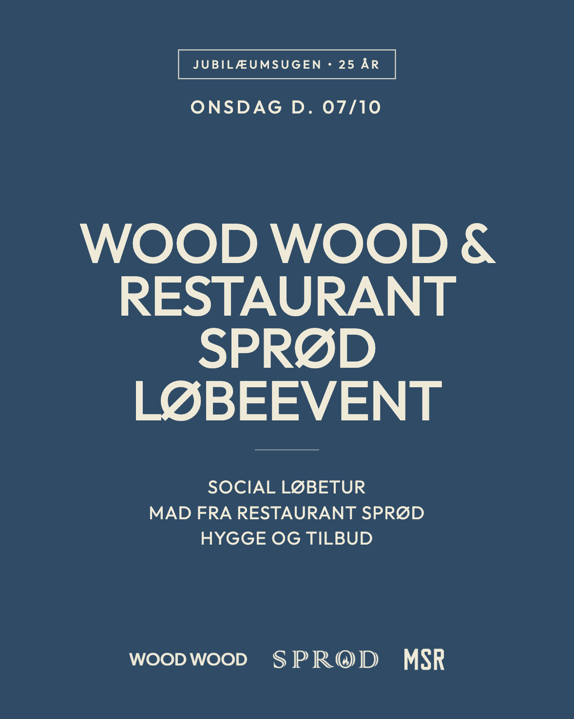 WOOD WOOD X SPRØD X MSR JUBILÆUMS UGE!